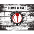 Burnt Wares