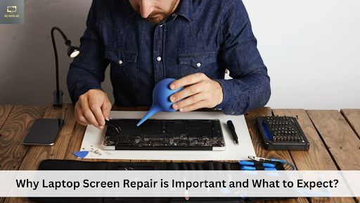 Why Laptop Screen Repair is Important and What to Expect?