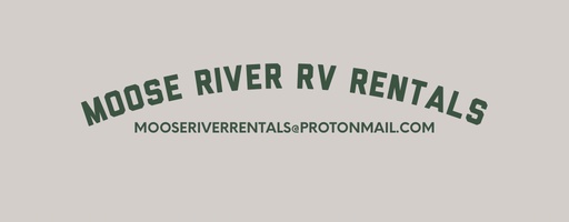 Moose River Cabins & RV Rentals
Mooseriverrentals@protonmail.com
