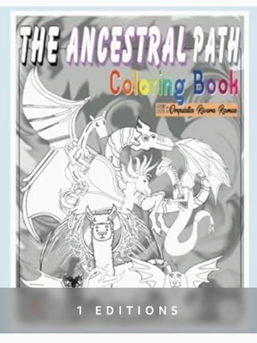 Coloring Book for book two The Ancestral Path. Includes dragons and fantasy creatures. 