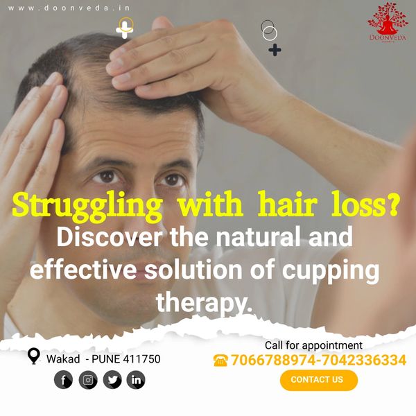 Hairloss Treatment by Cupping,hair treatment in Pune,Hairloss treatment in Pune,cupping clinic wakad