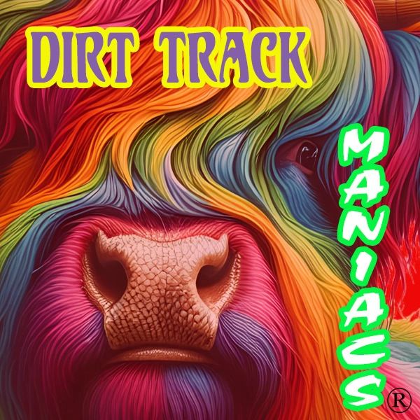 Colorful cow nose art with "Dirt Track Maniacs" text.