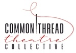 Common Thread Theatre Collective