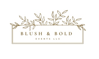 Blush and Bold Events
