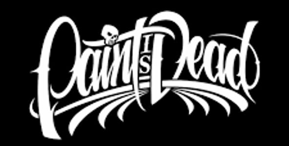 Tattoo-style text saying "Paint is Dead" with a skull.
