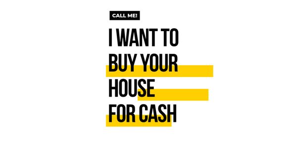 Text ad saying 'I want to buy your house for cash' with yellow highlights.