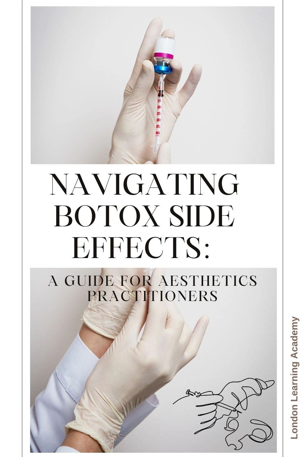Navigating Botox Side Effects: A Guide for Aesthetics Practitione