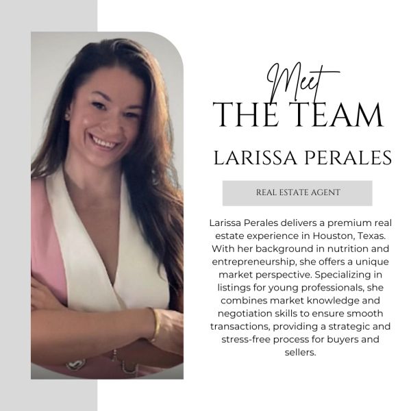 Professional real estate agent Larissa Perales with expertise in Houston market.