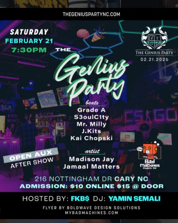 Flyer for The Genius Party music event on February 21 at Cary, NC with live DJs and artists.