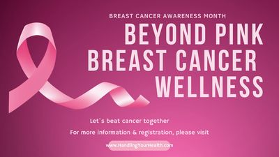 Picture of a pink breast cancer awareness ribbon, with the words "Beyond Pink. Breast Cancer Wellnes