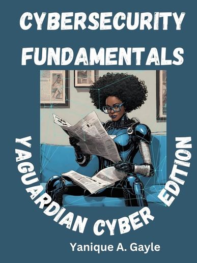 Cybersecurity Fundamentals, Cybersecurity principles, Cybersecurity for Dummies, IPS, IDS, Firewall