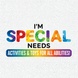  I Am Special Needs     