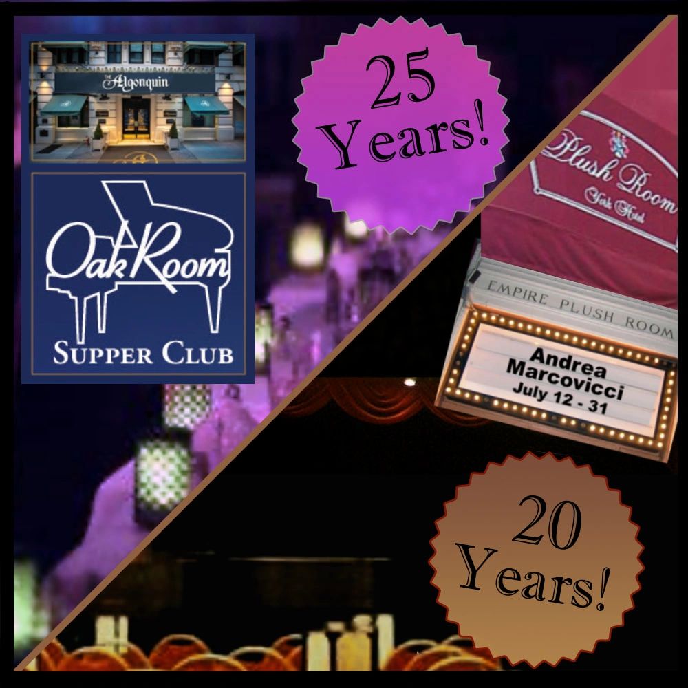 Two signs  where Andrea Marcovicci has performed  Algonquin Hotel  25 years, York Hotel 20 years.