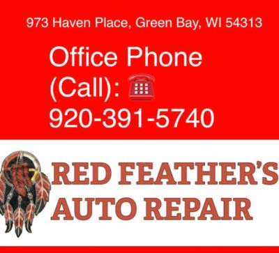 There’s an address, office phone number. Red Feathers Auto Repair,displayed in large red letters.