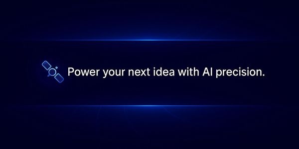 “Power your next idea with AI precision” beside blue satellite icon.