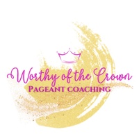 Worthy of the Crown Pageant Coaching 