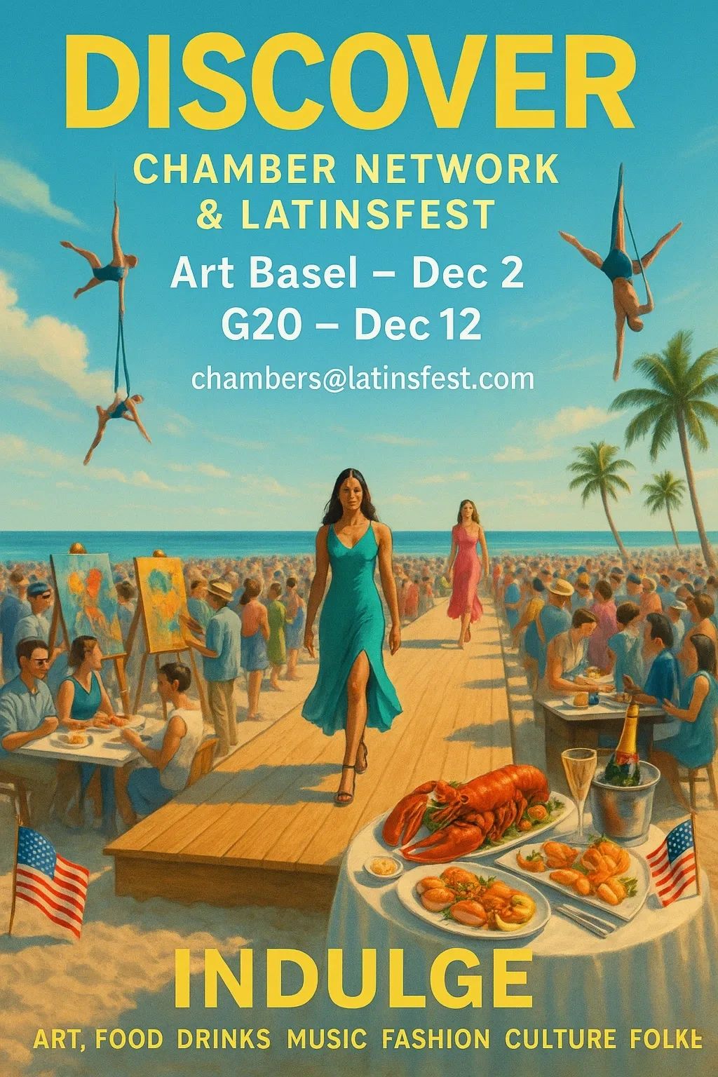 G20, Art Basel, Chamber, Beachside event with fashion, art, food, and entertainment at Latinfest.
