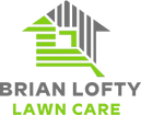 Brian Lofty Construction & Lawn Care