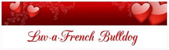 Luv-a-French Bulldog 