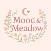 Mood and Meadow