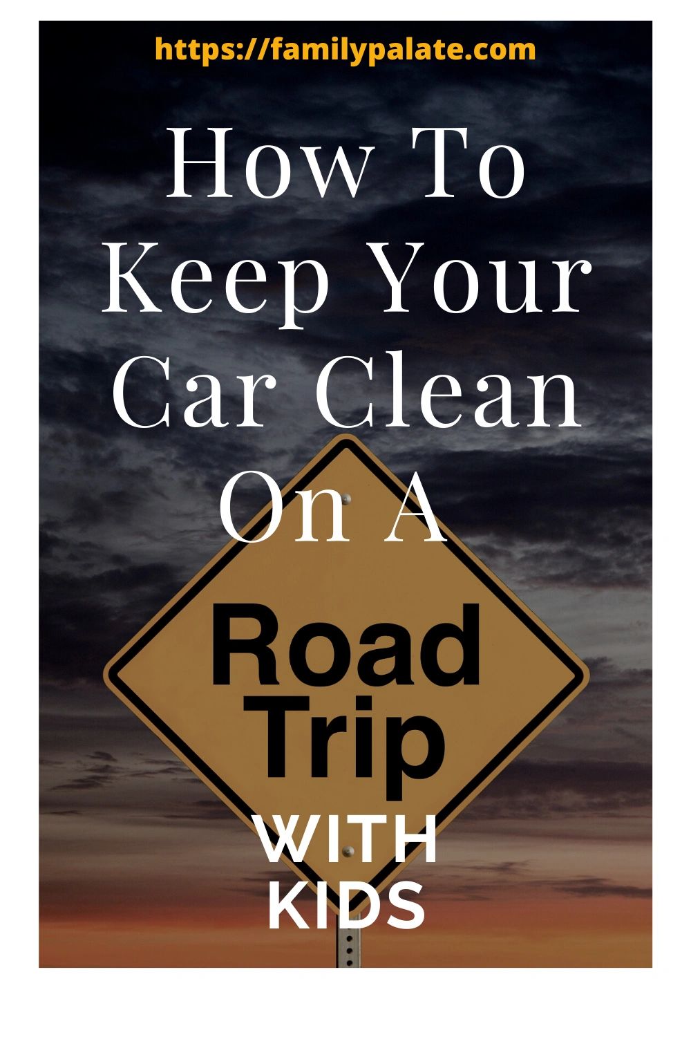 Road Tripping With Kids? Here Are 6 Tips To Keep Your Car From