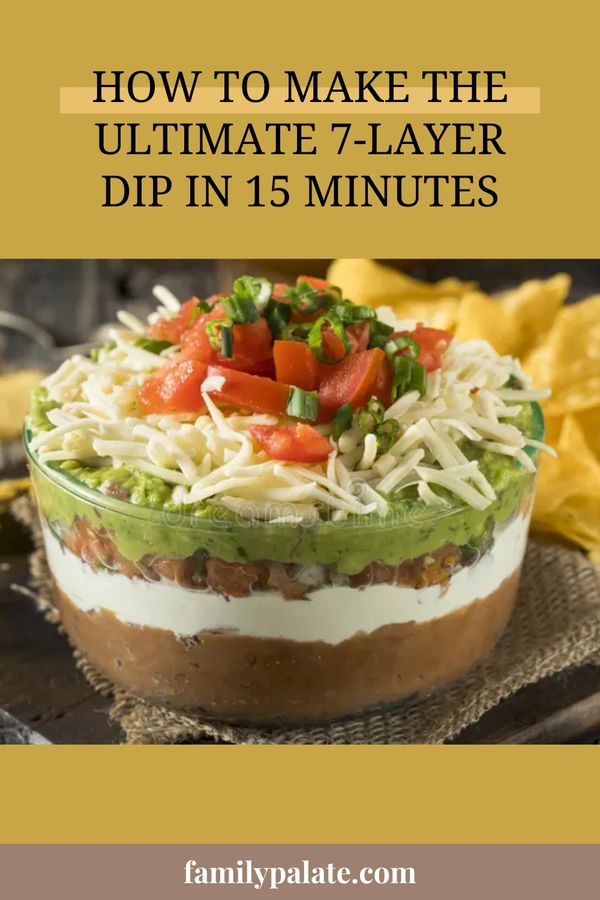 7 layer dip recipe
seven layer dip
best 7 layer dip