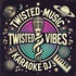 Twisted Vibes Music