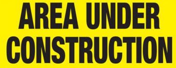 Yellow sign reading 'AREA UNDER CONSTRUCTION'.