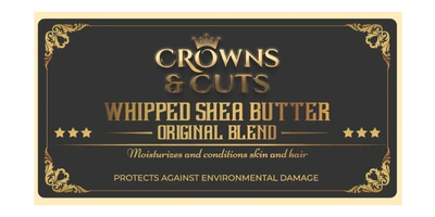 Crowns and Cuts Shea Butter Product Label. Moisturizes and conditions skin and hair. 
