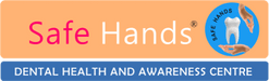 Safe Hands Dental Health & Awareness Center