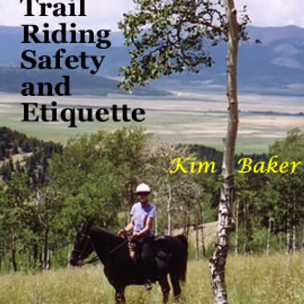Horse Trail Riding Safety & Etiquette
