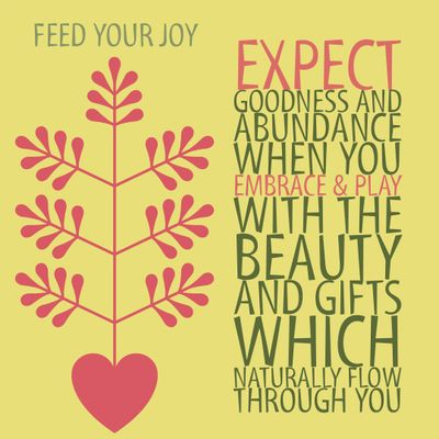 Inspirational quote about joy, abundance, and embracing beauty with a heart-shaped plant design.