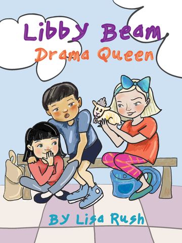 Cover of 'Libby Beam Drama Queen' by Lisa Rush with three kids and a dog.