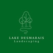 Lake Desmarais Landscaping