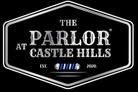 💈The Parlor
at Castle Hills
Men's Grooming 💈