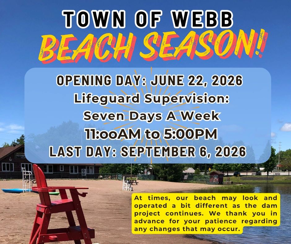 Town of Webb announces beach season from June 22 to September 6, 2026, with lifeguard supervision daily.