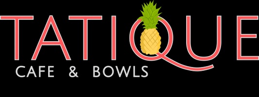 TATIQUE Cafe and Bowls