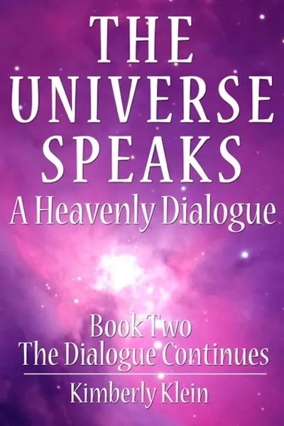Book cover of 'The Universe Speaks' by Kimberly Klein with a cosmic purple background.