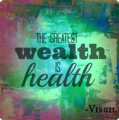 Inspirational quote about health being the greatest wealth.
