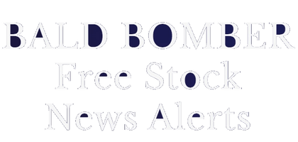 BALD BOMBER
Free Stock 
News Alerts
