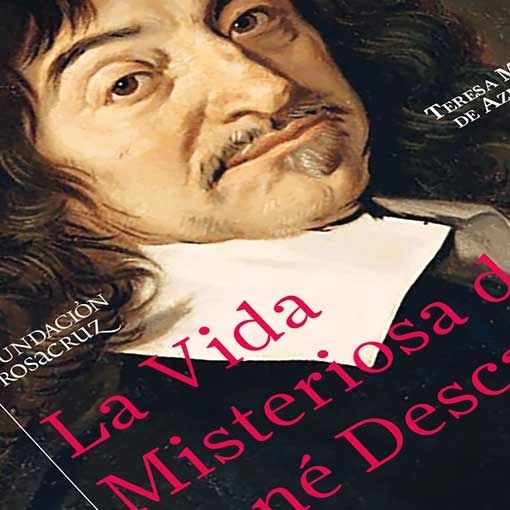 Rosacruces, Mormones, Masones y muchas otras Escuelas Filosóficas basan sus enseñanzas en los principios cartesianos
