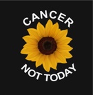 Cancer Not Today