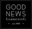 Good News Gardening