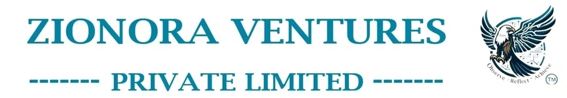 Welcome To 
Zionora Ventures Private Limited