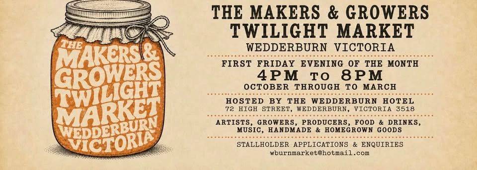 The Makers & Growers Twilight Market, hosted by Wedderburn Hotel.