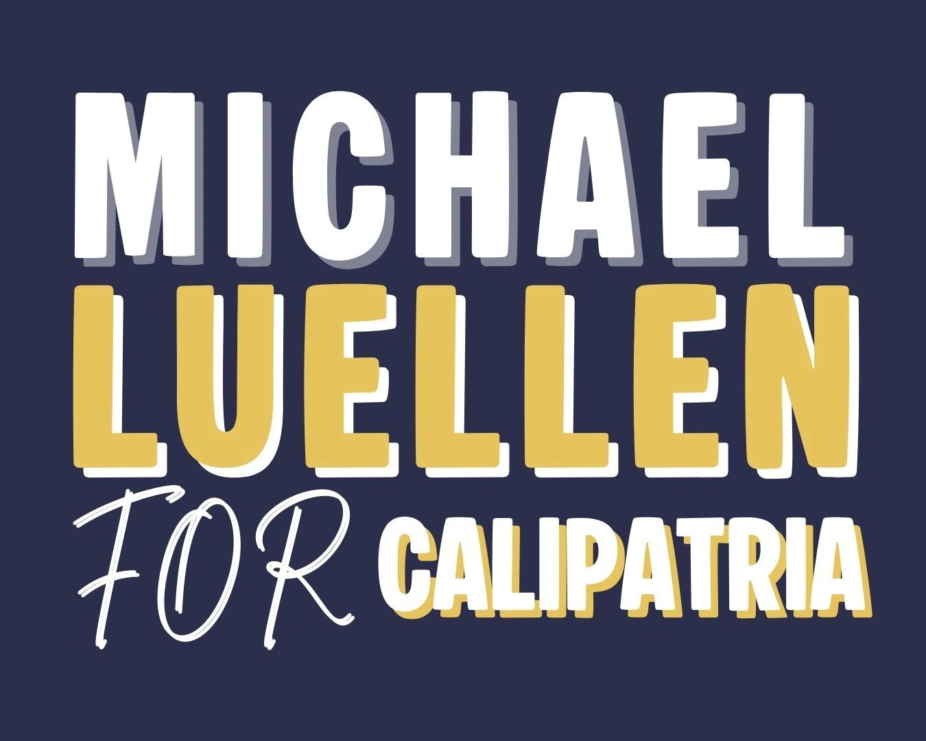 Michael Luellen for Calipatria campaign logo.