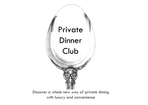 Private Dinner Club