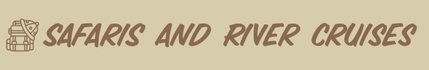 Safaris and river Cruises