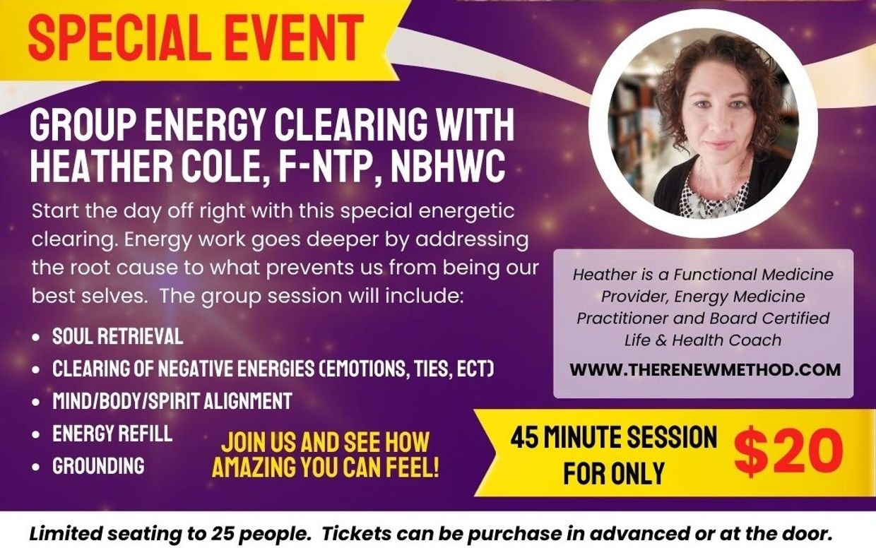 Special event for group energy clearing with Heather Cole, $20 for 45-minute session.