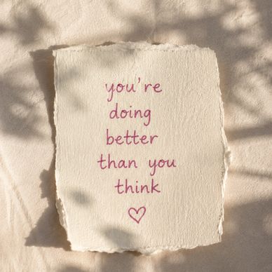Inspirational note saying "you're doing better than you think".